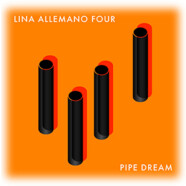 Lina Allemano Four : Pipe Dream