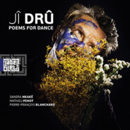 Jî Drû : Poems For Dance