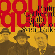 Philip Catherine – Paulo Morello – Sven Faller : Pourquoi