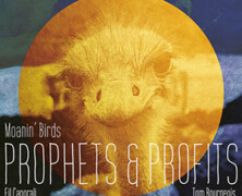 Moanin’ Birds : Prophets & Profits