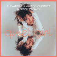 Alexandrina Simeon Quintett & Benny Brown : Quiet Girl