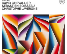David Chevalier, Sébastien Boisseau & Christophe Lavergne : ReSet