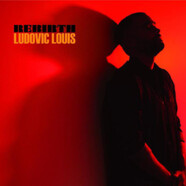 Ludovic Louis : Rebirth