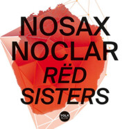 NoSax NoClar : Rëd Sisters