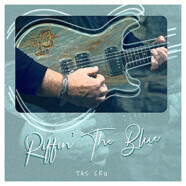 Tas Cru : Riffin’ the Blue