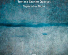 Tomasz Stanko Quartet : September Night