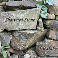 Frostlake : Shattered Stones
