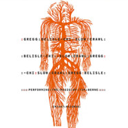 Gregg Belisle-Chi : Slow Crawl – Performing the Music of Tim Berne