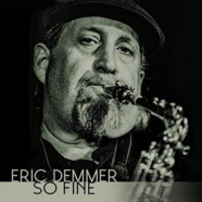 Eric Demmer : So Fine