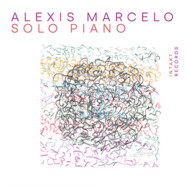 Alexis Marcelo : Solo Piano