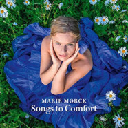 Marie Morck : Songs to Comfort