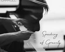 Andrew Carroll: Speaking Of Gravity
