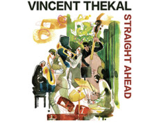 Vincent Thekal : Straight Ahead