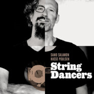 Samo Salamon & Hasse Poulsen : String dancers