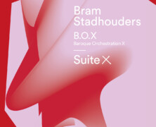 Bram Stadhouders + Baroque Orchestration X :  Suite X