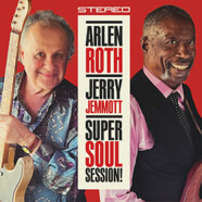 Arlen Roth & Jerry Jemmott : Super Soul Session