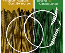 Whatever Happens Don’t Be Yourself : Tales of No Consequence