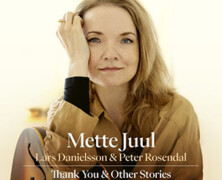 Mette Juul : Thank You & Others Stories