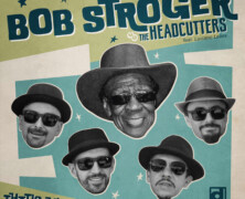 Bob Stroger & the Headcutters : That’s My Name