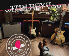 Chad Rupp & The Sugar Roots : The Devil Won’t Get You