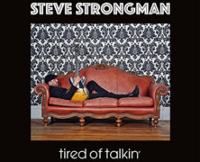 Steve Strongman : Tired Of Talkin’