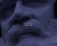 Too Noisy Fish : Tolstoy