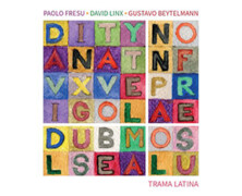 Paolo Fresu – David Linx – Gustavo Beytelmann : Trama Latina