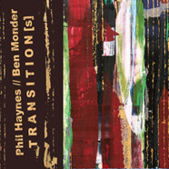 Phil Haynes & Ben Monder : Transition(s)