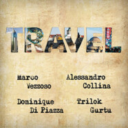 Marco Vezzoso, Alessandro Collina, Trilok Gurtu & Dominique Piazza : Travel