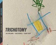 Ivo Perelman, Dave Burrell & Bobby Kapp : Trichotomy