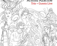 Arshid Azarine : Trio + Guests Live