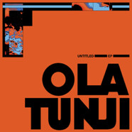 Ola Tunji : Untitled EP