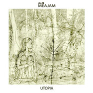 Meajam : Utopia
