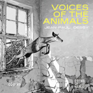 Jean-Paul Dessy : Voices of the Animals