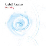 Arshid Azarine : Vorticity