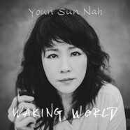 Youn Sun Nah : Waking World