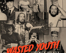 Mick Kolassa : Wasted Youth