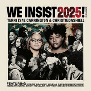 Terry Lyne Carrington & Christie Dashiell : We Insist 2025 !