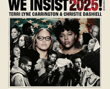 Terry Lyne Carrington & Christie Dashiell : We Insist 2025 !