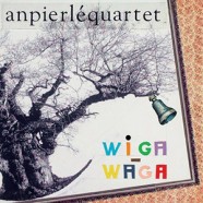 An Pierlé Quartet : Wiga-Waga