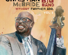 Christian McBride Big Band : Without Further Ado Vol 1