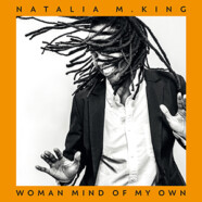 Natalia M. King : Woman Mind of My Own