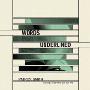 Patrick Smith : Words Underlined