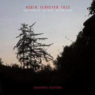 Robin Verheyen Trio : Zabonprés Sessions