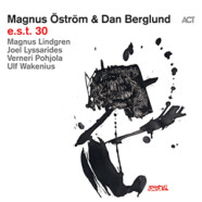 Magnus Öström & Dan Berglund : e.s.t.