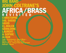 Dal Sasso Big Band : John Coltrane’s Africa Brass Revisited