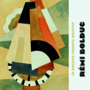 Rémi Bolduc : le Bolduc Groove Quintet