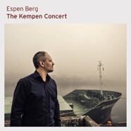 Espen Berg : The Kempen Concert
