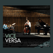 Bram De Looze Trio : Vice Versa