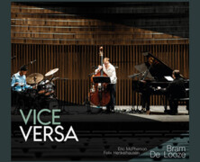 Bram De Looze Trio : Vice Versa
